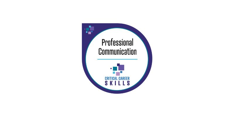 Critical Career Skills - Professional Communication